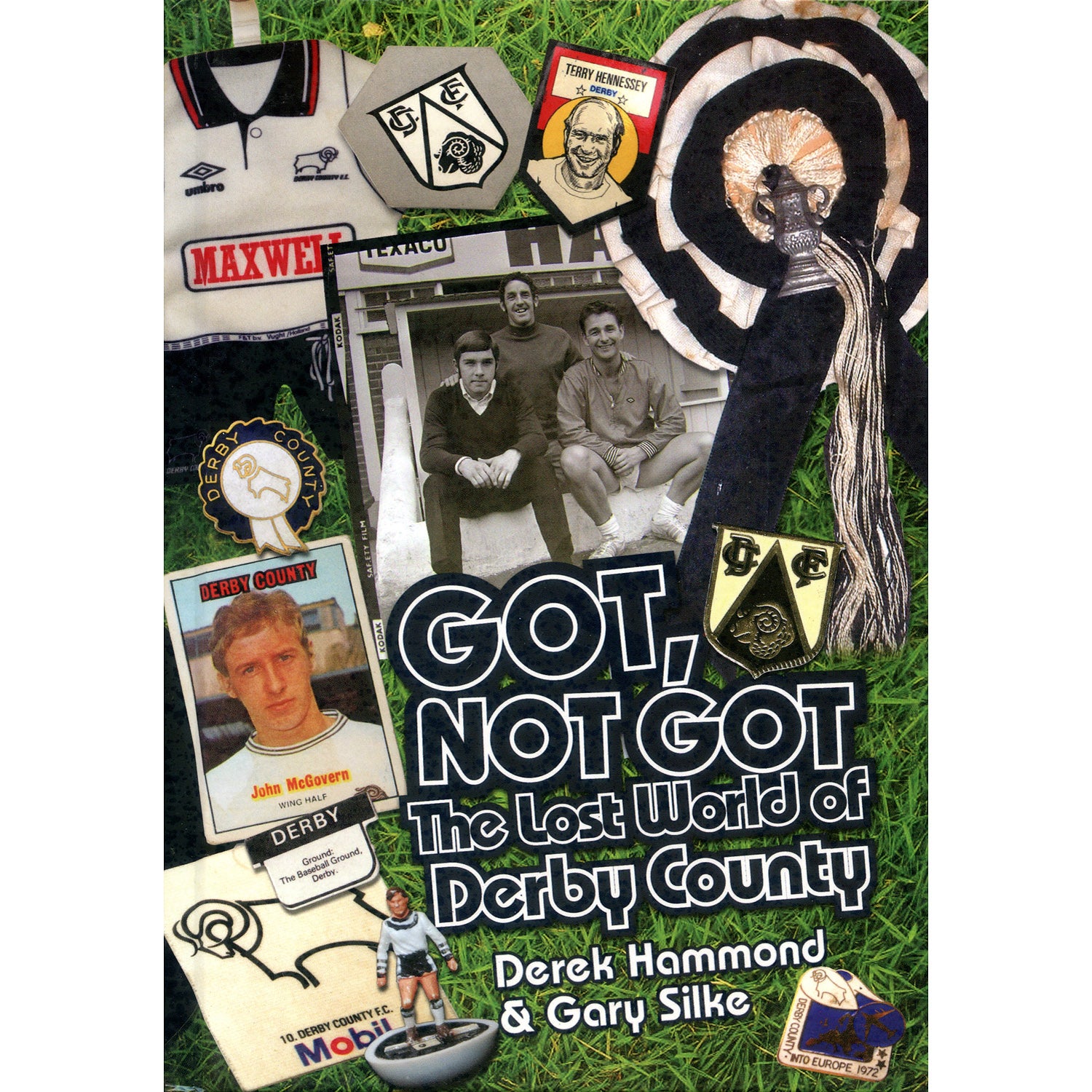 Got, Not Got – The Lost World of Derby County