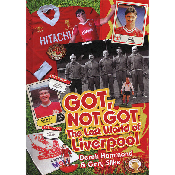 Got, Not Got – The Lost World of Liverpool
