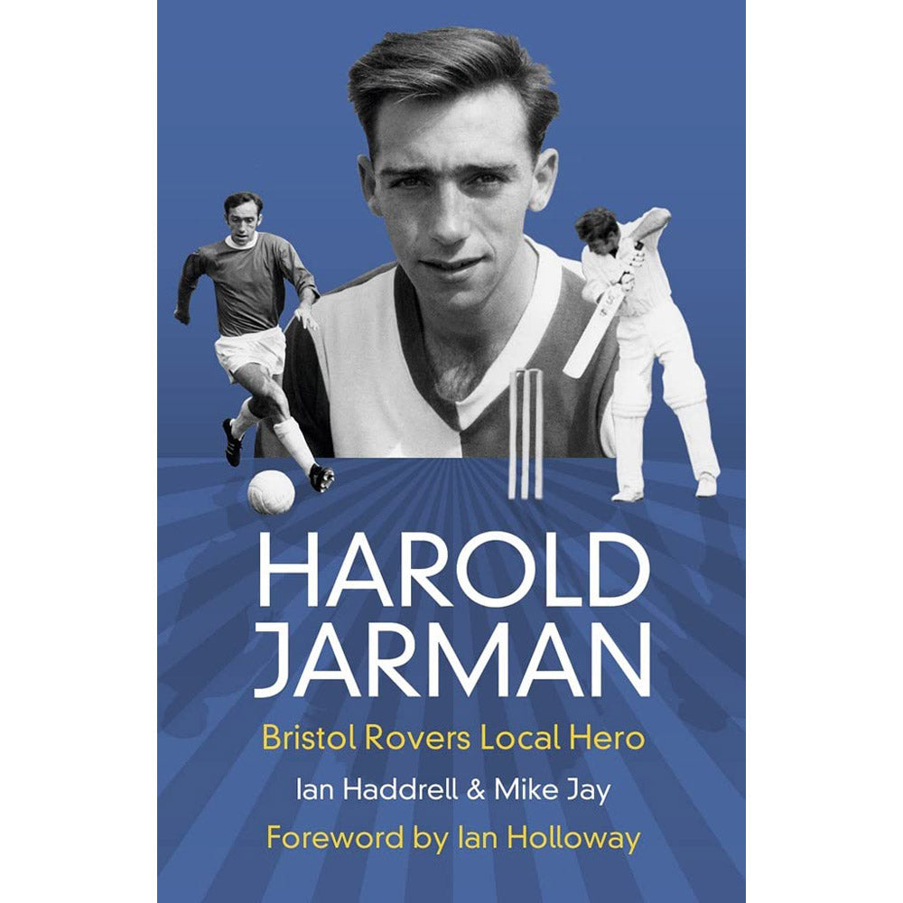 Harold Jarman – Bristol Rovers Local Hero