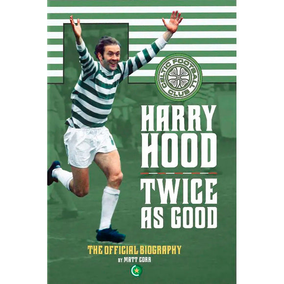 Harry Hood – Twice as Good – The Official Biography