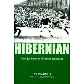 Hibernian – From Joe Baker to Turnbull's Tornadoes