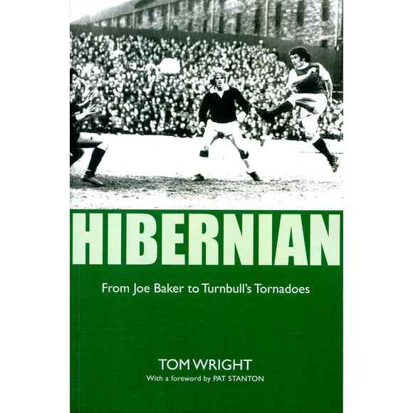 Hibernian – From Joe Baker to Turnbull's Tornadoes