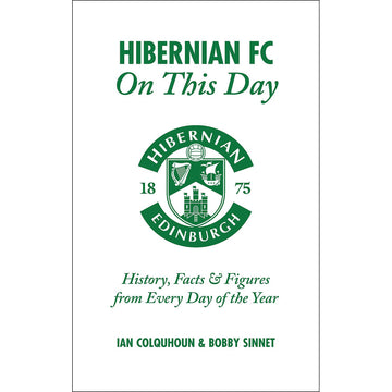 Hibernian – On This Day – History, Facts & Figures from Every Day of the Year