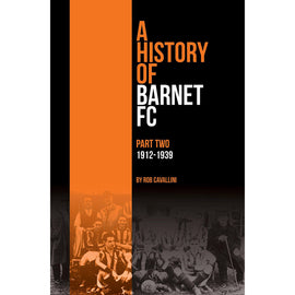 A History of Barnet FC – Part Two – 1912-1939