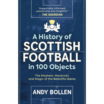 A History of Scottish Football in 100 Objects – An Alternative Football Museum