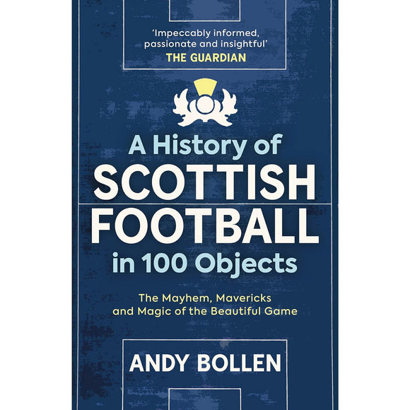 A History of Scottish Football in 100 Objects – An Alternative Football Museum