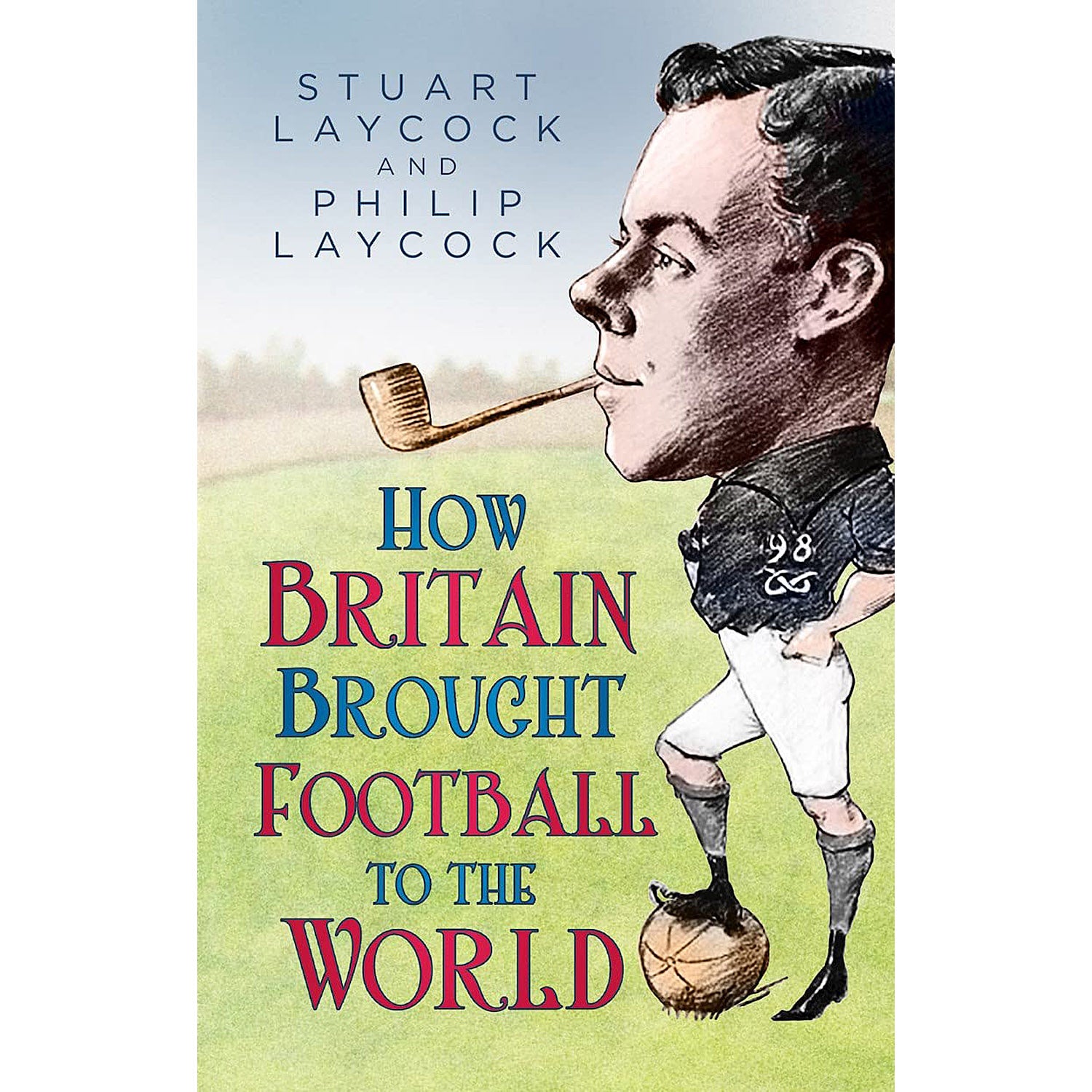 How Britain Brought Football to the World