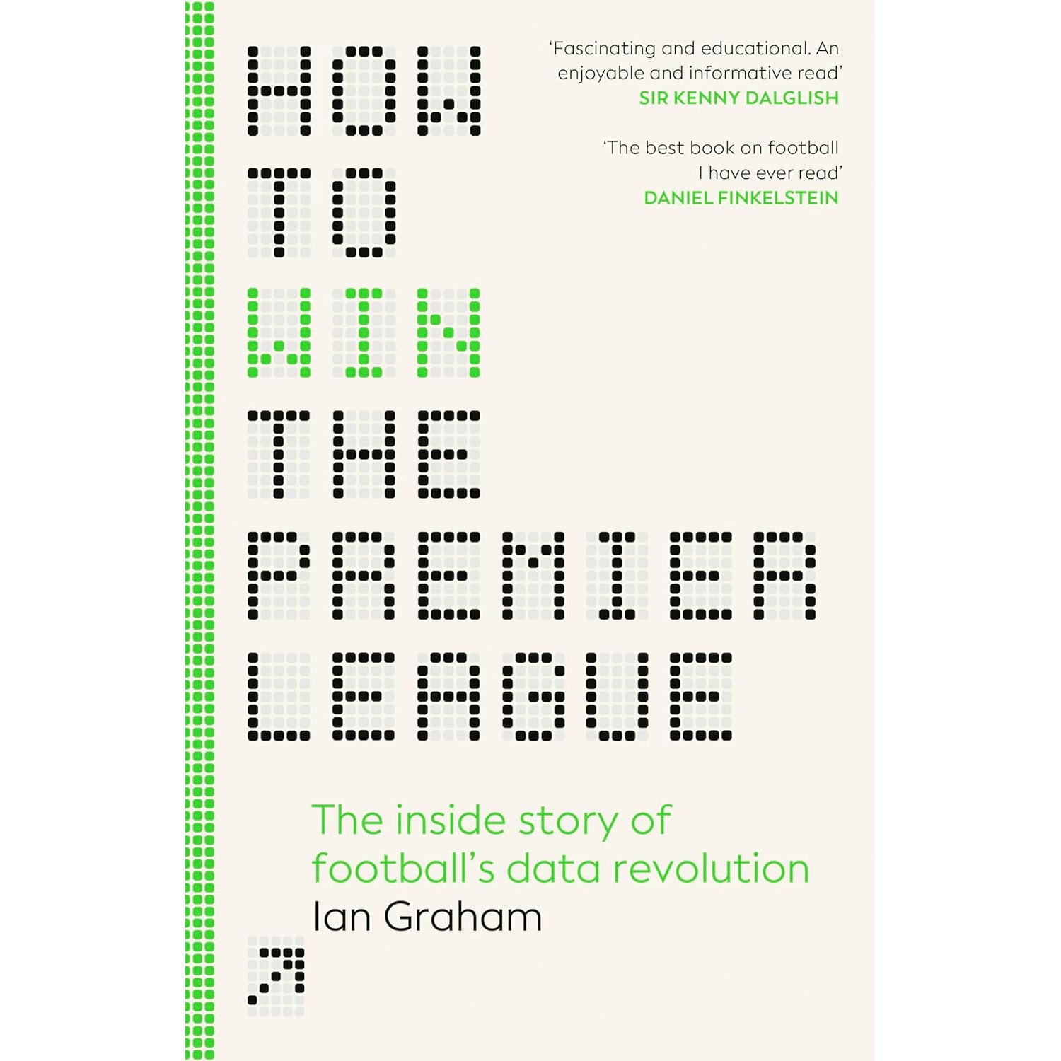 How to Win the Premier League – The inside story of football's data revolution