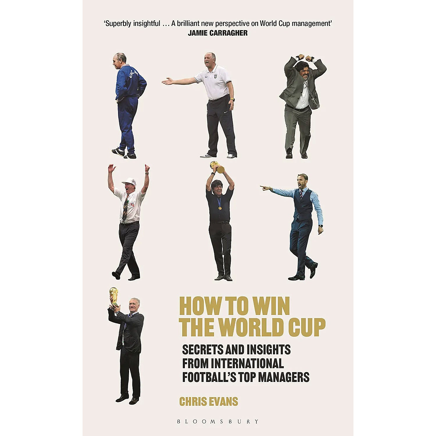 How to Win the World Cup – Secrets and Insights from International Football's Top Managers
