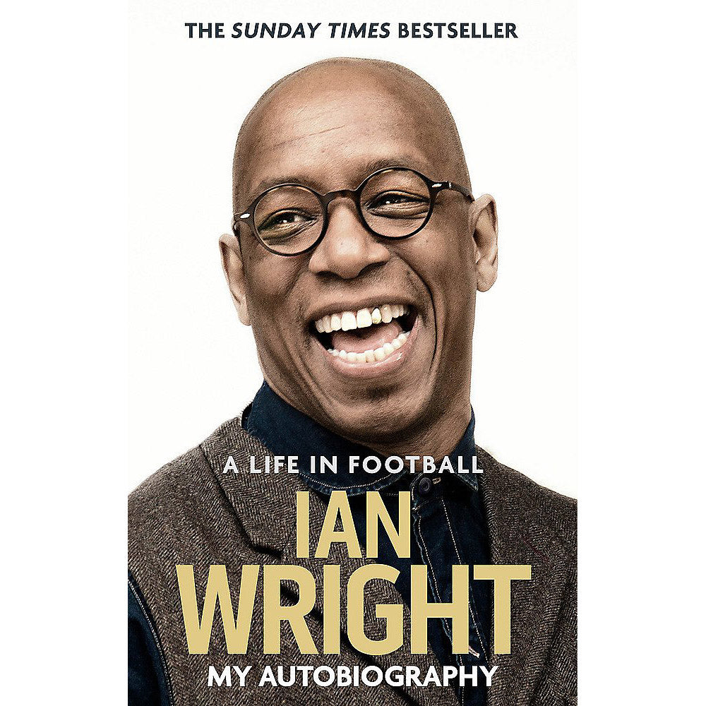 Ian Wright – A Life in Football – My Autobiography – Softback Edition