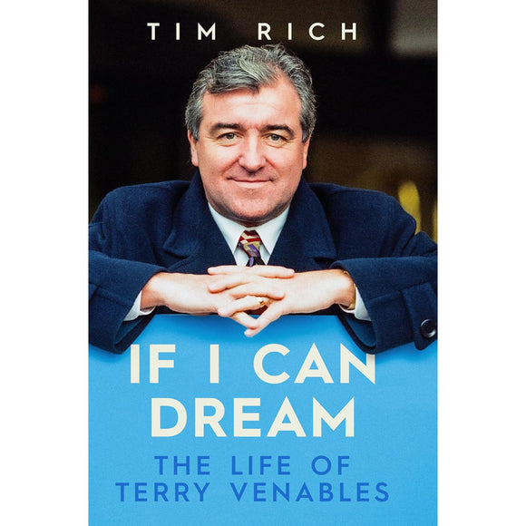 If I Can Dream – The Life of Terry Venables