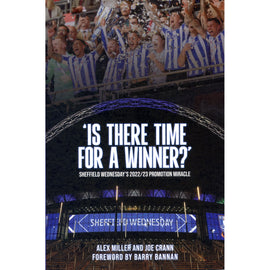 Is there time for a winner? Sheffield Wednesday's 2022/23 Promotion Miracle