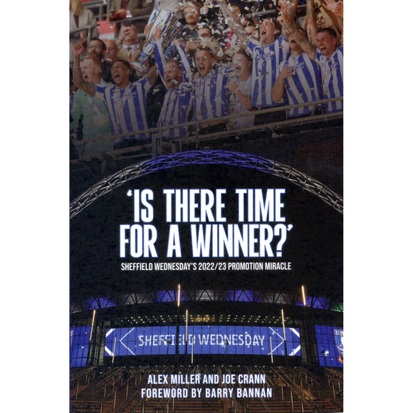 Is there time for a winner? Sheffield Wednesday's 2022/23 Promotion Miracle