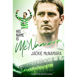 His Name is McNamara – Jackie McNamara – SIGNED