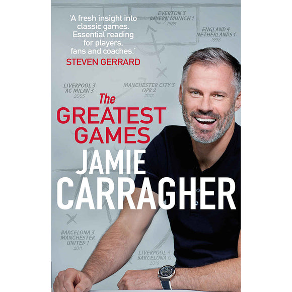 Jamie Carragher – The Greatest Games