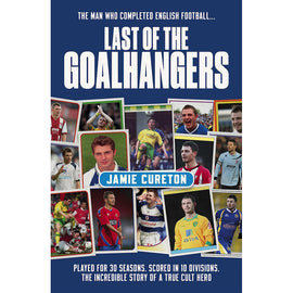 Last of the Goalhangers – Jamie Cureton Autobiography