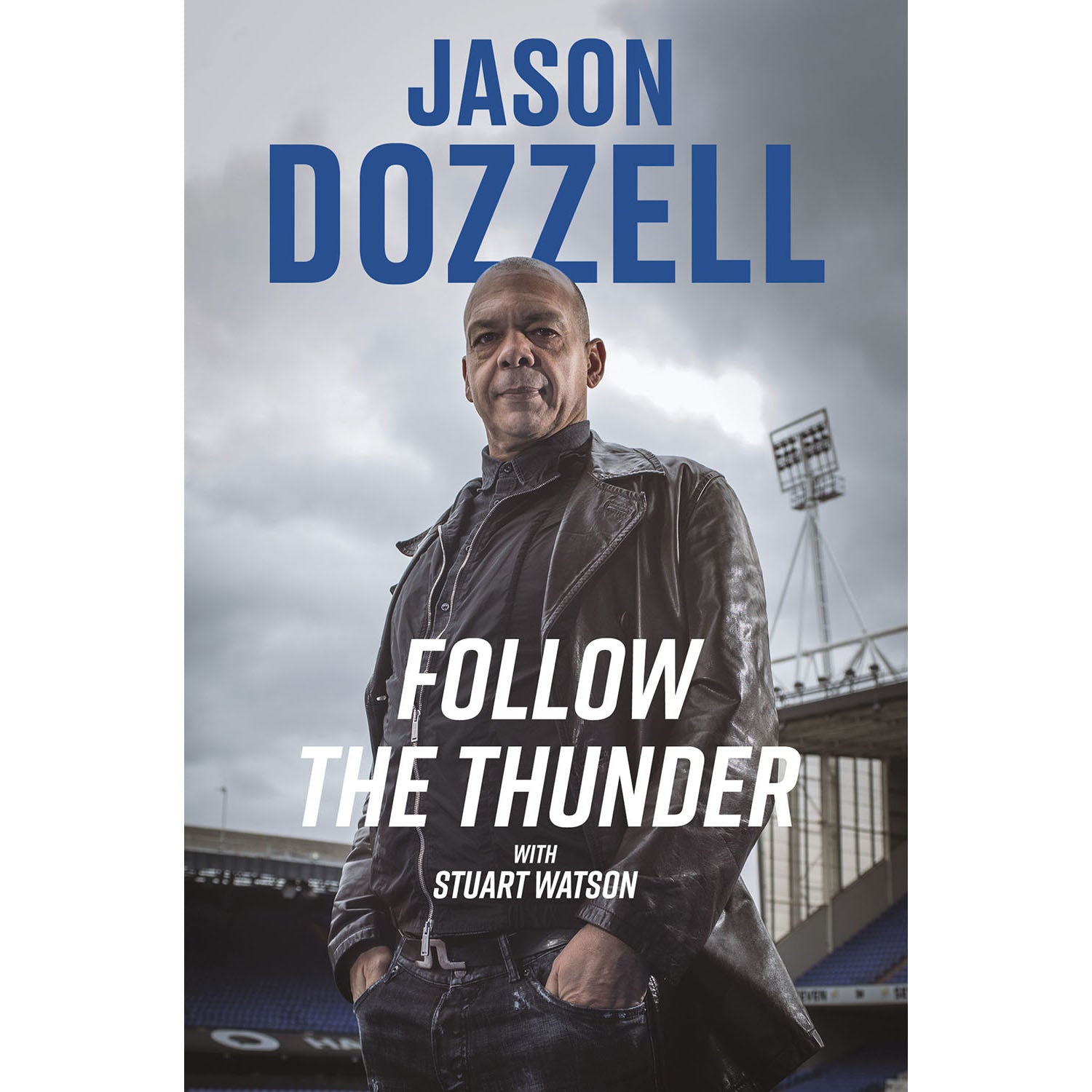 Jason Dozzell – Follow the Thunder – SIGNED