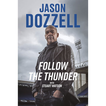 Jason Dozzell – Follow the Thunder – SIGNED