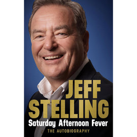 Jeff Stelling – Saturday Afternoon Fever – My Autobiography
