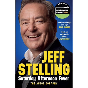 Jeff Stelling – Saturday Afternoon Fever – My Autobiography – Softback