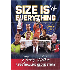 Size Isn't Everything – Jimmy Walker – A Footballing Glove Story
