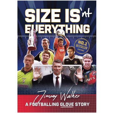 Size Isn't Everything – Jimmy Walker – A Footballing Glove Story