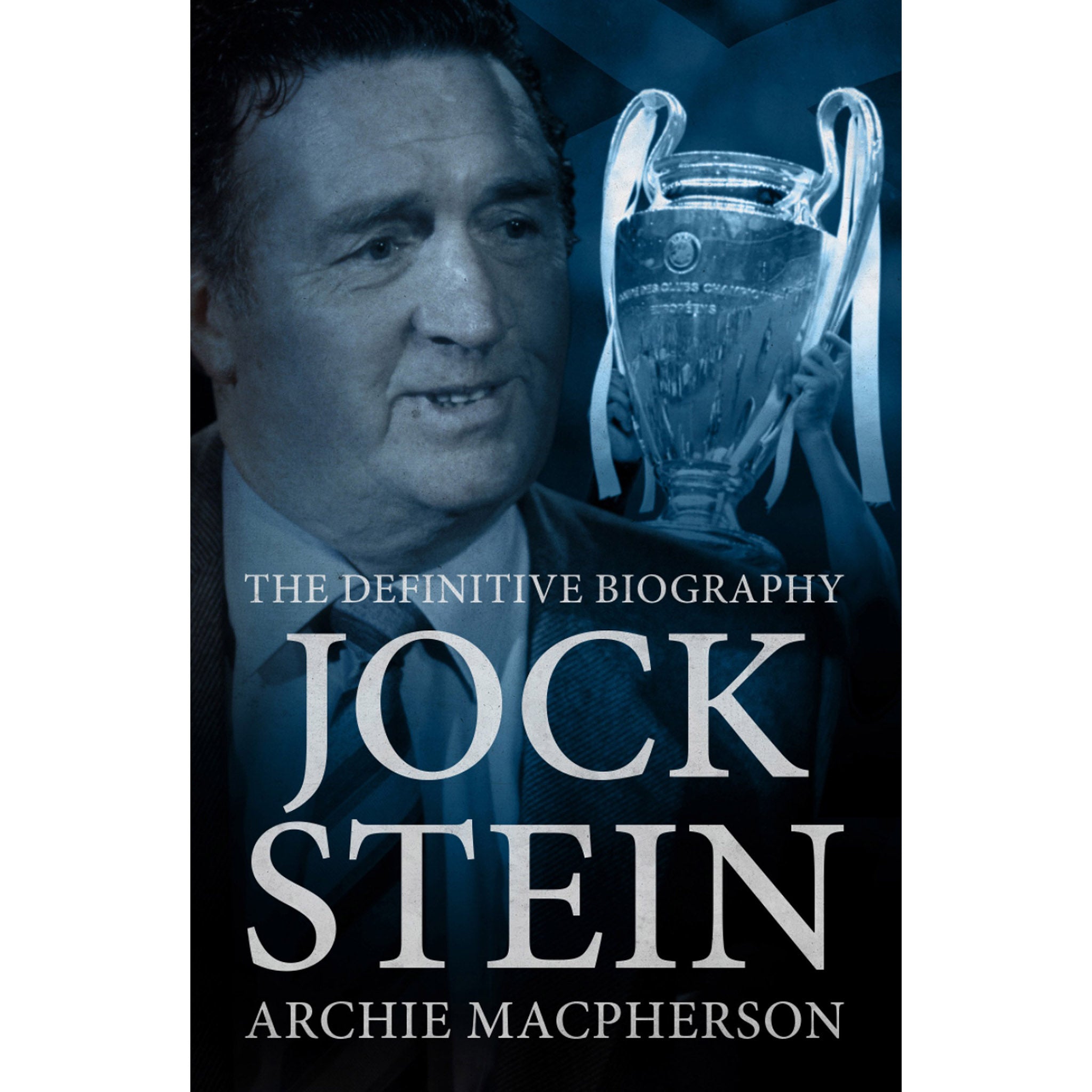Jock Stein – The Definitive Biography