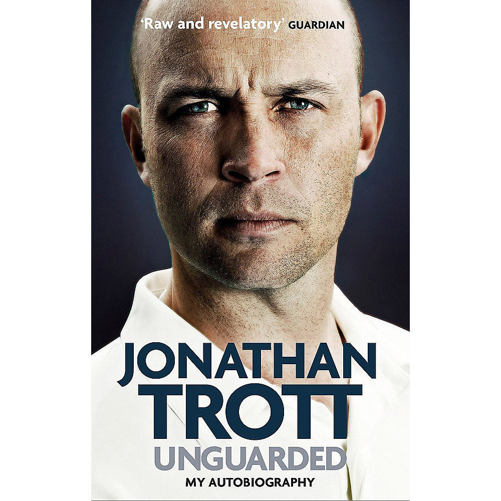 Jonathan Trott – Unguarded – My Autobiography – Softback