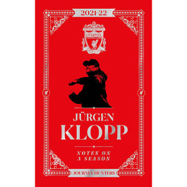 Jurgen Klopp – Notes on a Season 2021-22 – Journey Hunters