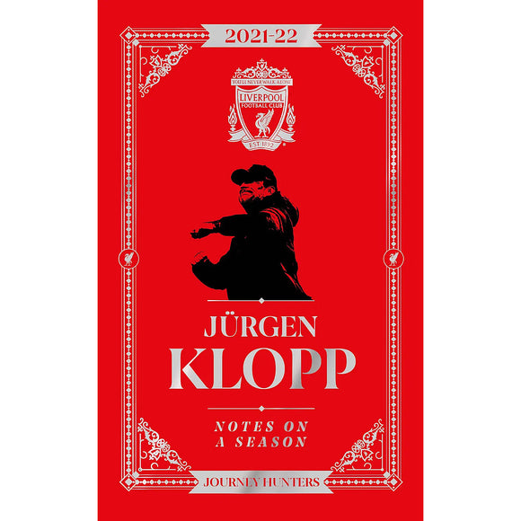 Jurgen Klopp – Notes on a Season 2021-22 – Journey Hunters