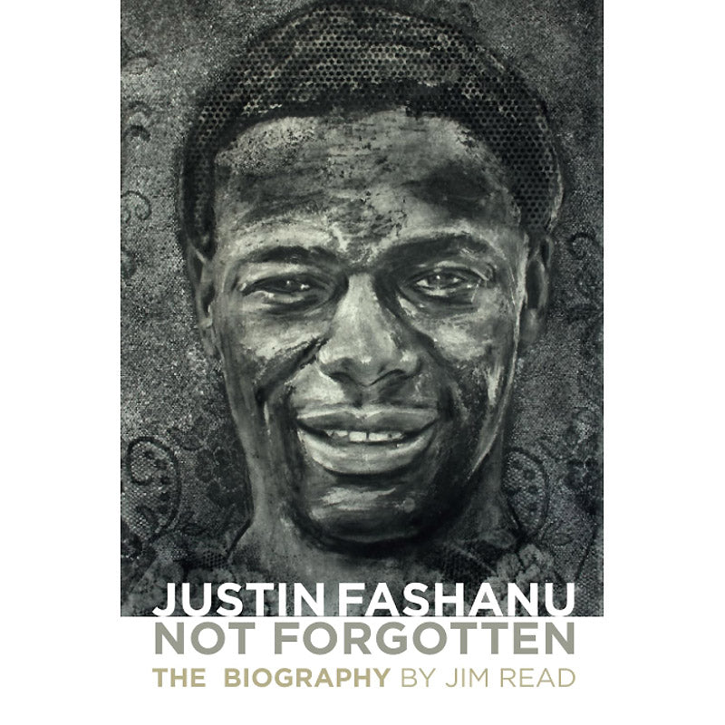 Justin Fashanu – Not Forgotten – The Biography