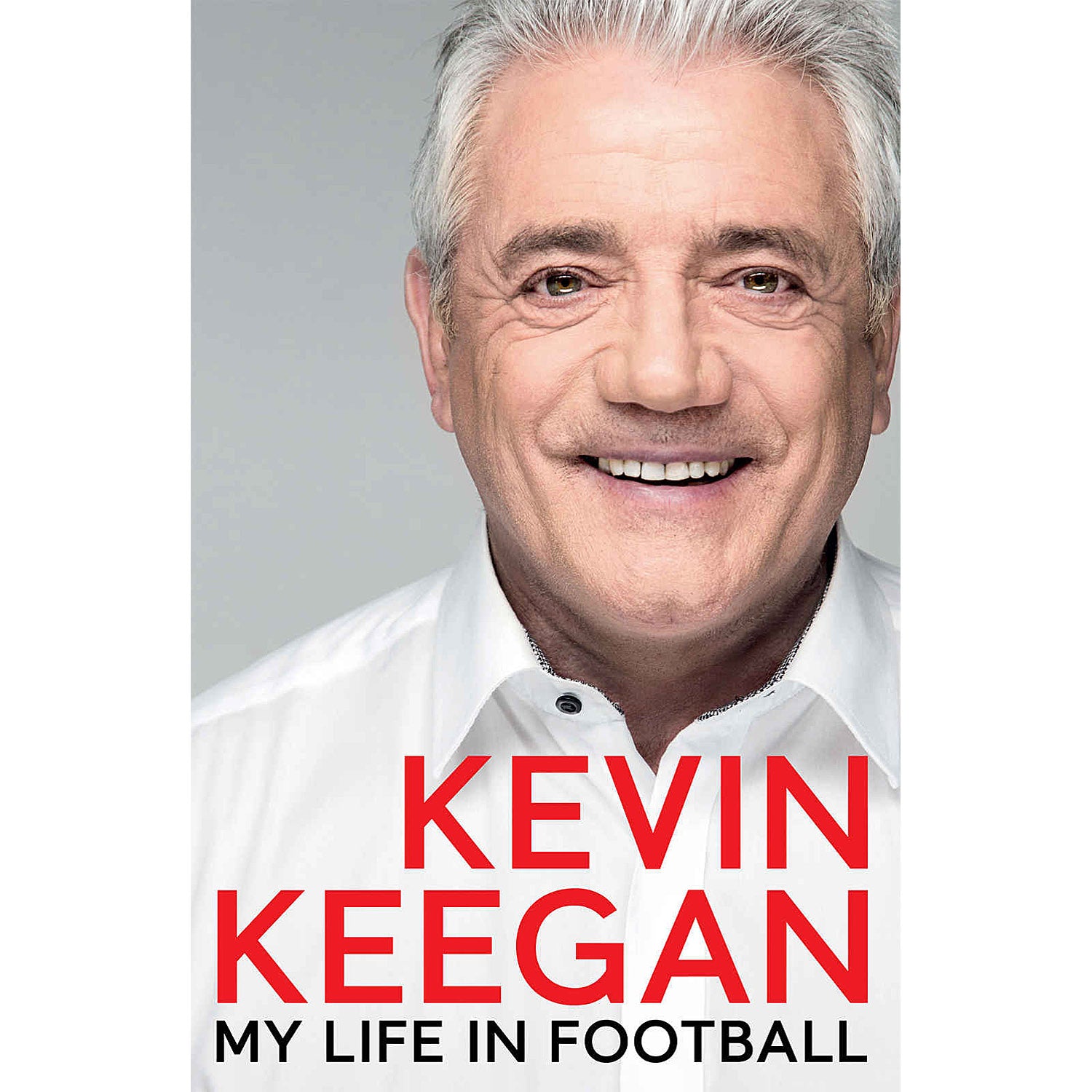 Kevin Keegan – My Life in Football