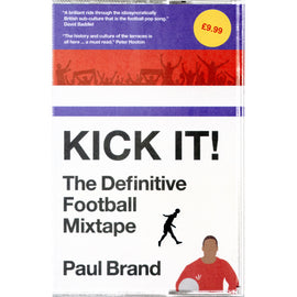 Kick It! The Definitive Football Mixtape