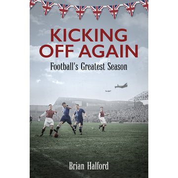 Kicking Off Again – Football's Greatest Season