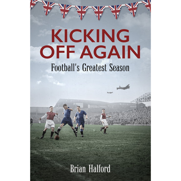 Kicking Off Again – Football's Greatest Season