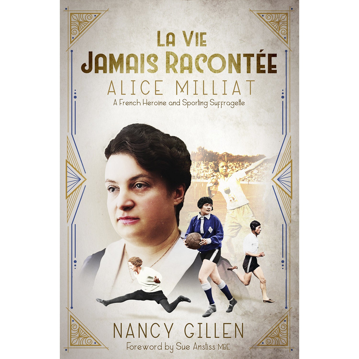 La Vie Jamais Racontée – Alice Milliat, a French Heroine and Sporting Suffragette