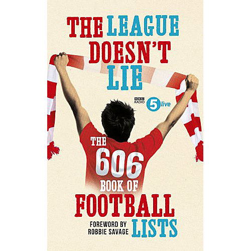 The League Doesn't Lie – The 606 Book of Football Lists