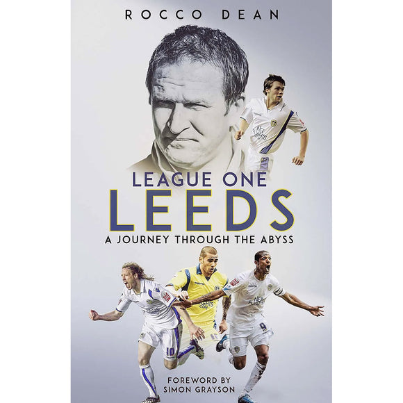League One Leeds – A Journey Through the Abyss