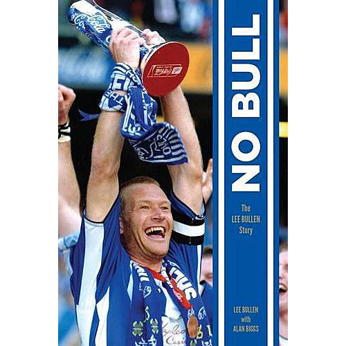 No Bull The Lee Bullen Story Soccer Books Limited