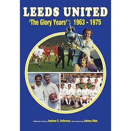 Leeds United – The 'Glory Years' 1963-1975