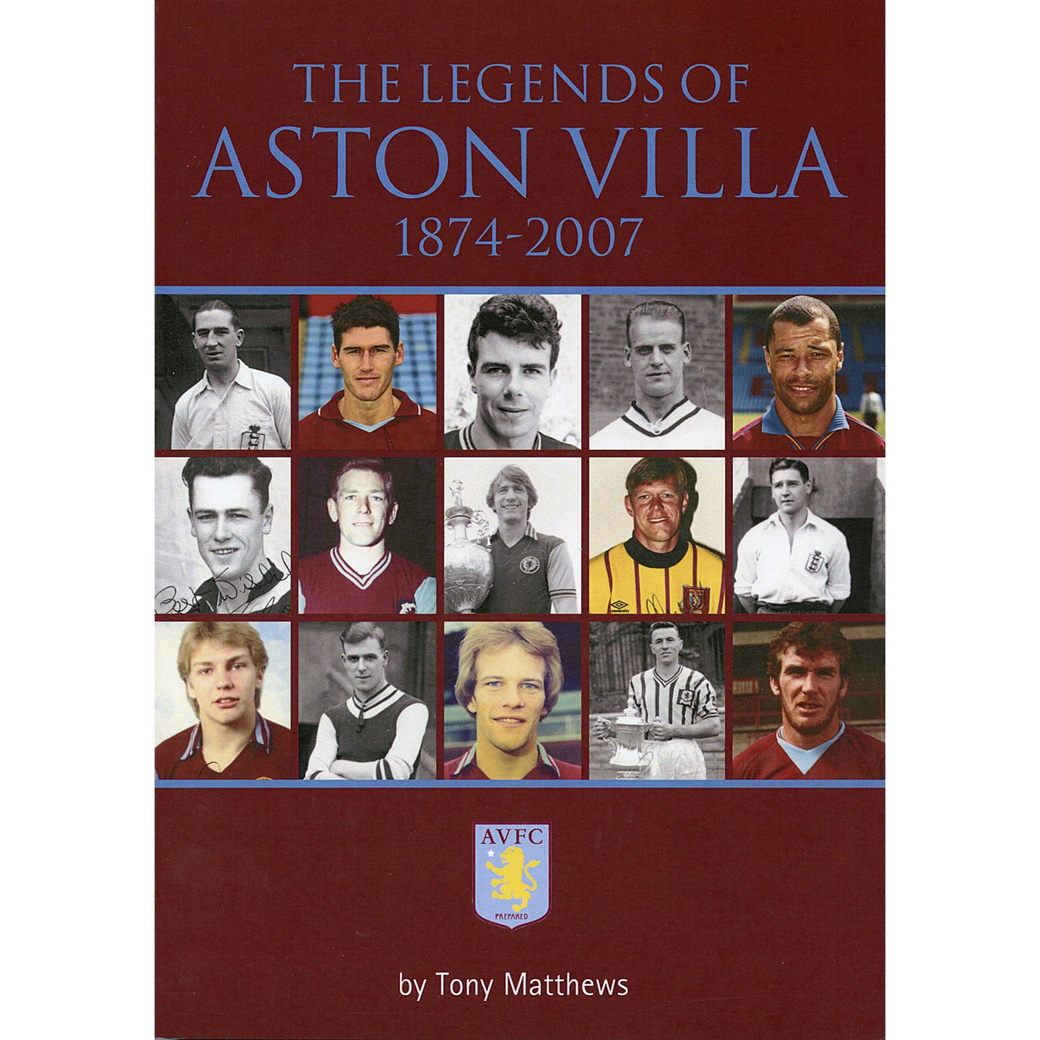 The Legends of Aston Villa 1874-2007