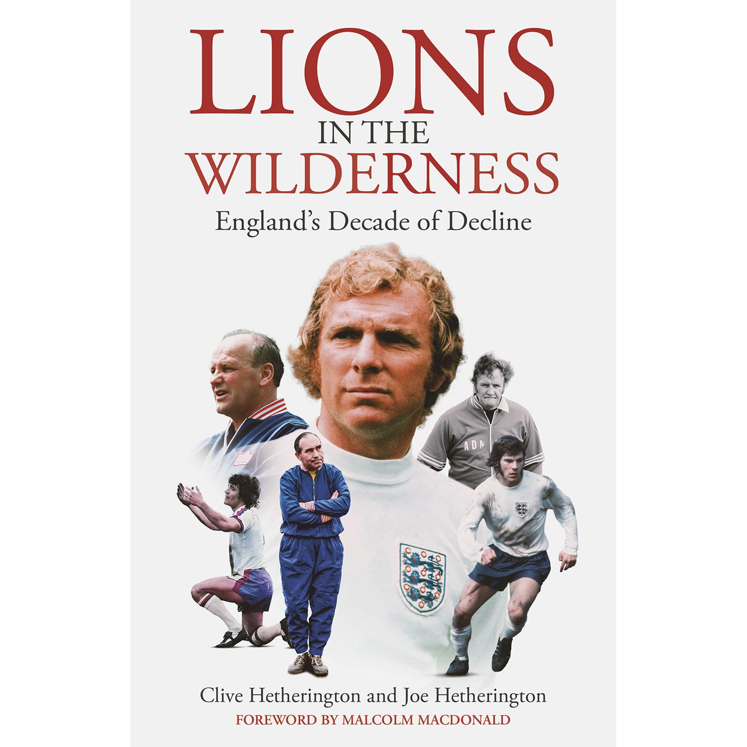 Lions in the Wilderness – England's Decade of Decline