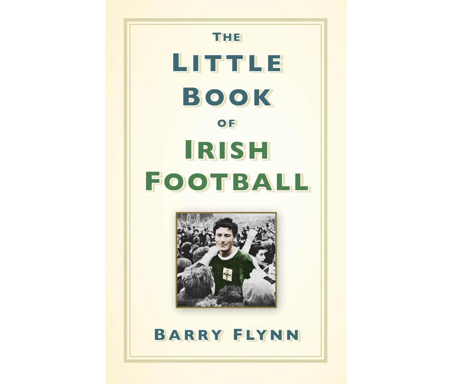 The Little Book of Irish Football