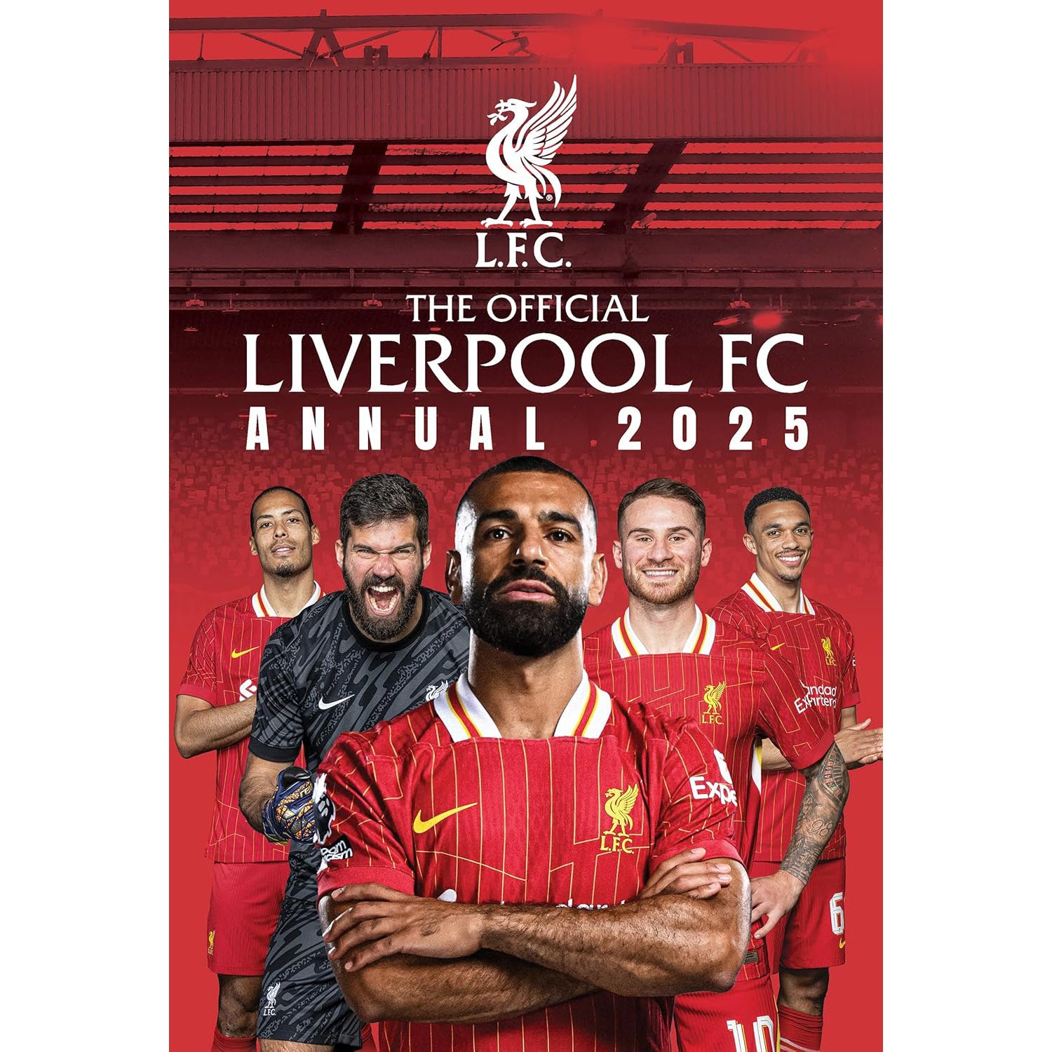 The Official Liverpool FC Annual 2025 Soccer Books Limited