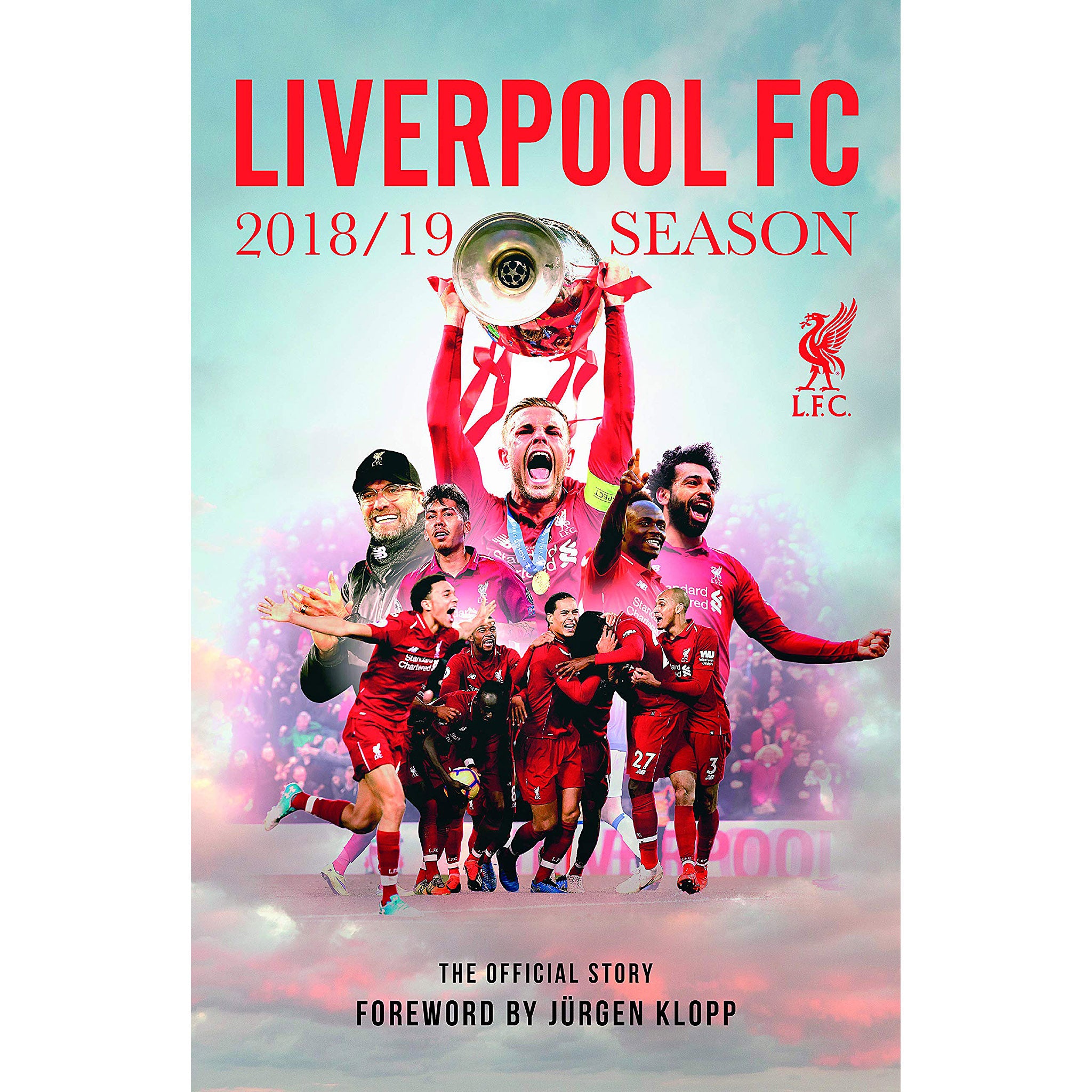 Liverpool FC 2018/19 Season – The Official Story