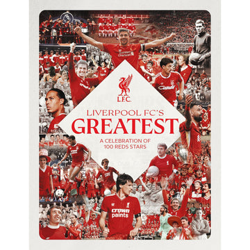 Liverpool FC's Greatest – A Celebration of 100 Reds Stars