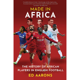 Made in Africa – The History of African Players in English Football
