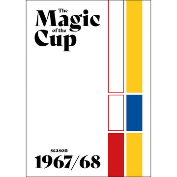 The Magic of the Cup – 1967/1968 Season