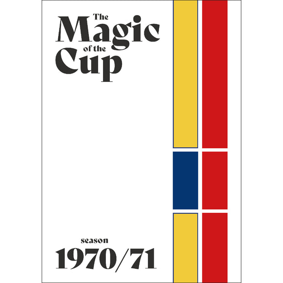 The Magic of the Cup – 1970/1971 Season