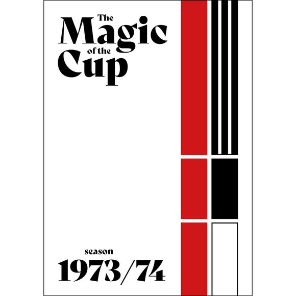 The Magic of the Cup – 1973/1974 Season